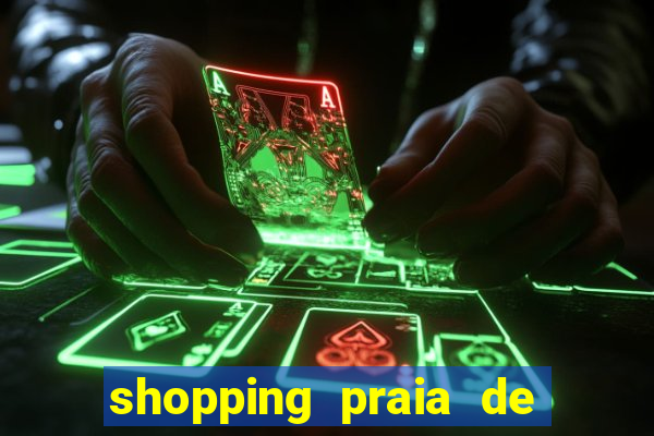 shopping praia de belas cinema